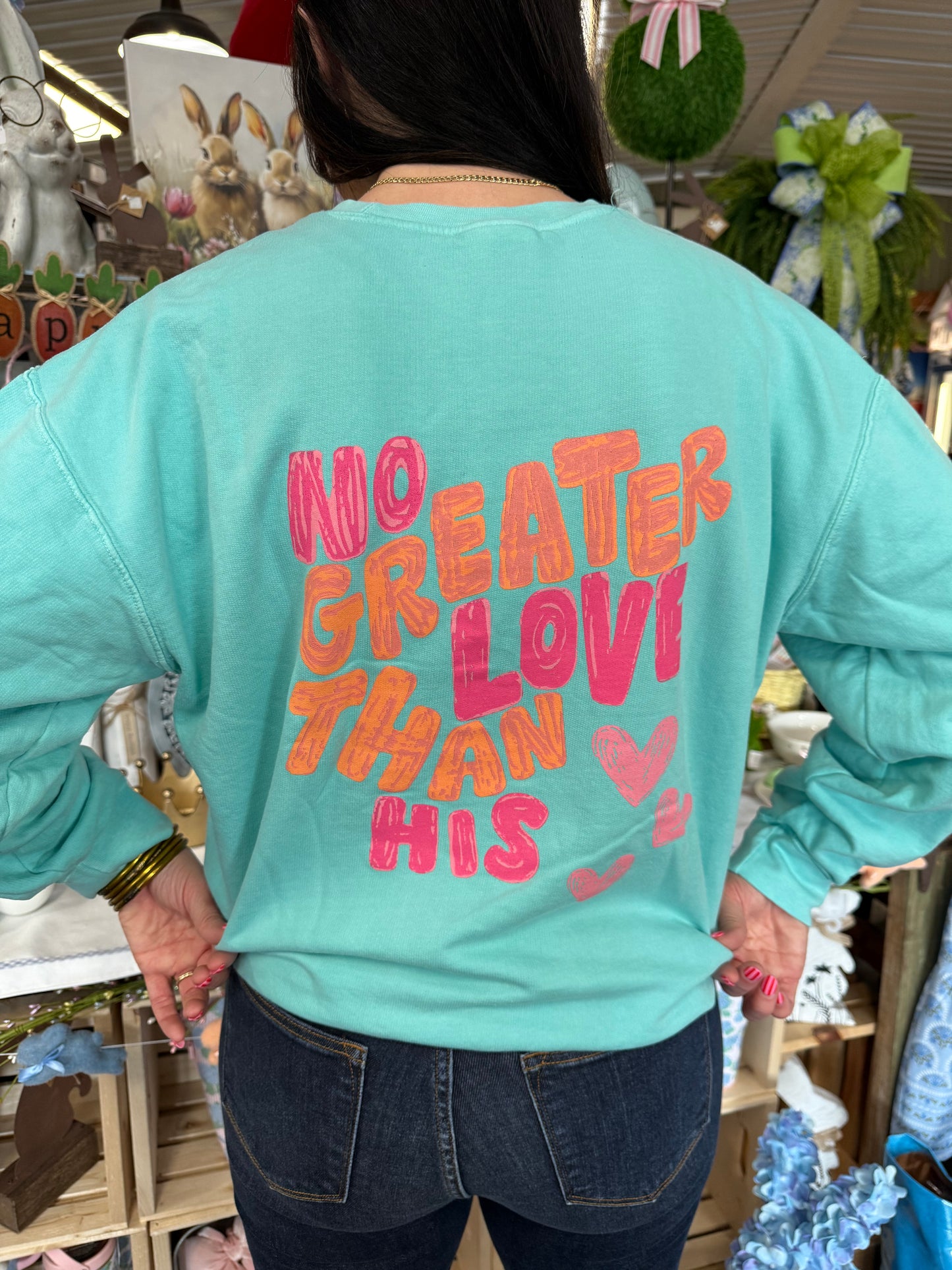 The John 15:13 Sweatshirt