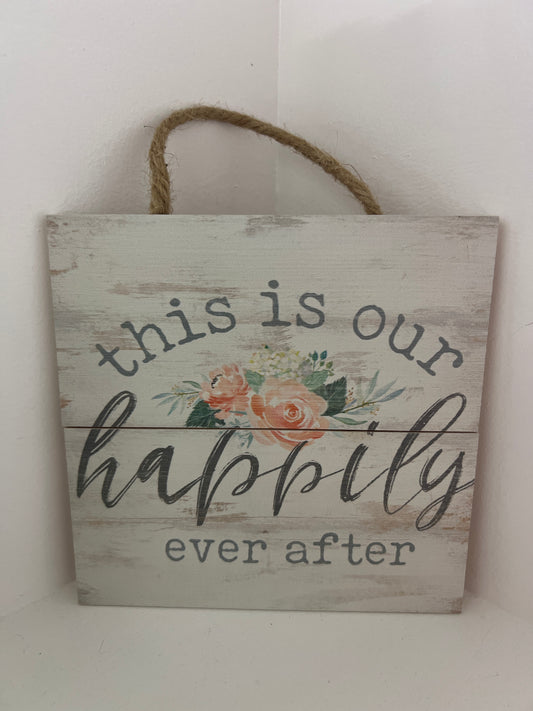 Happily Ever After Sign