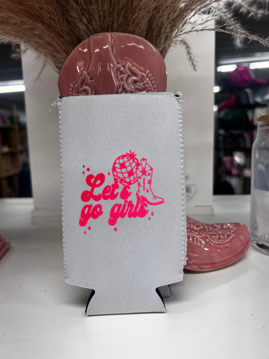 Let’s go girls slim Koozie
