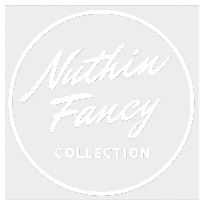 Nuthin Fancy Vinyl Sticker