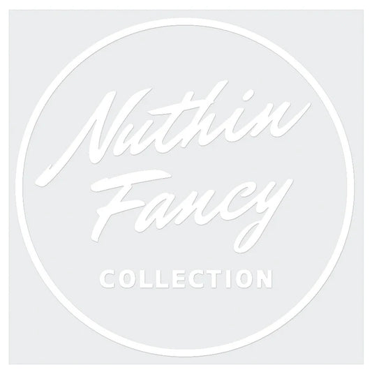 Nuthin Fancy Vinyl Sticker