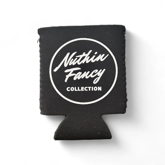 Nuthin Fancy Neoprene Koozie
