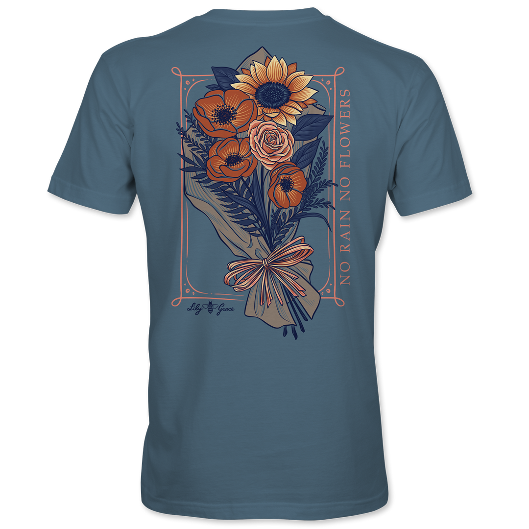 No rain no flowers Tshirt