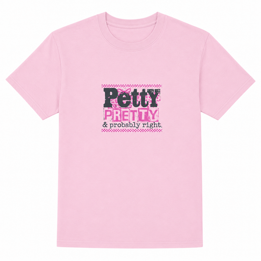Petty and pretty T-shirt