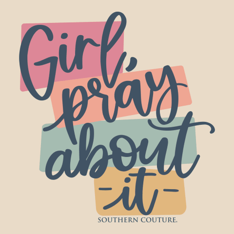 Girl Pray About It T-Shirt