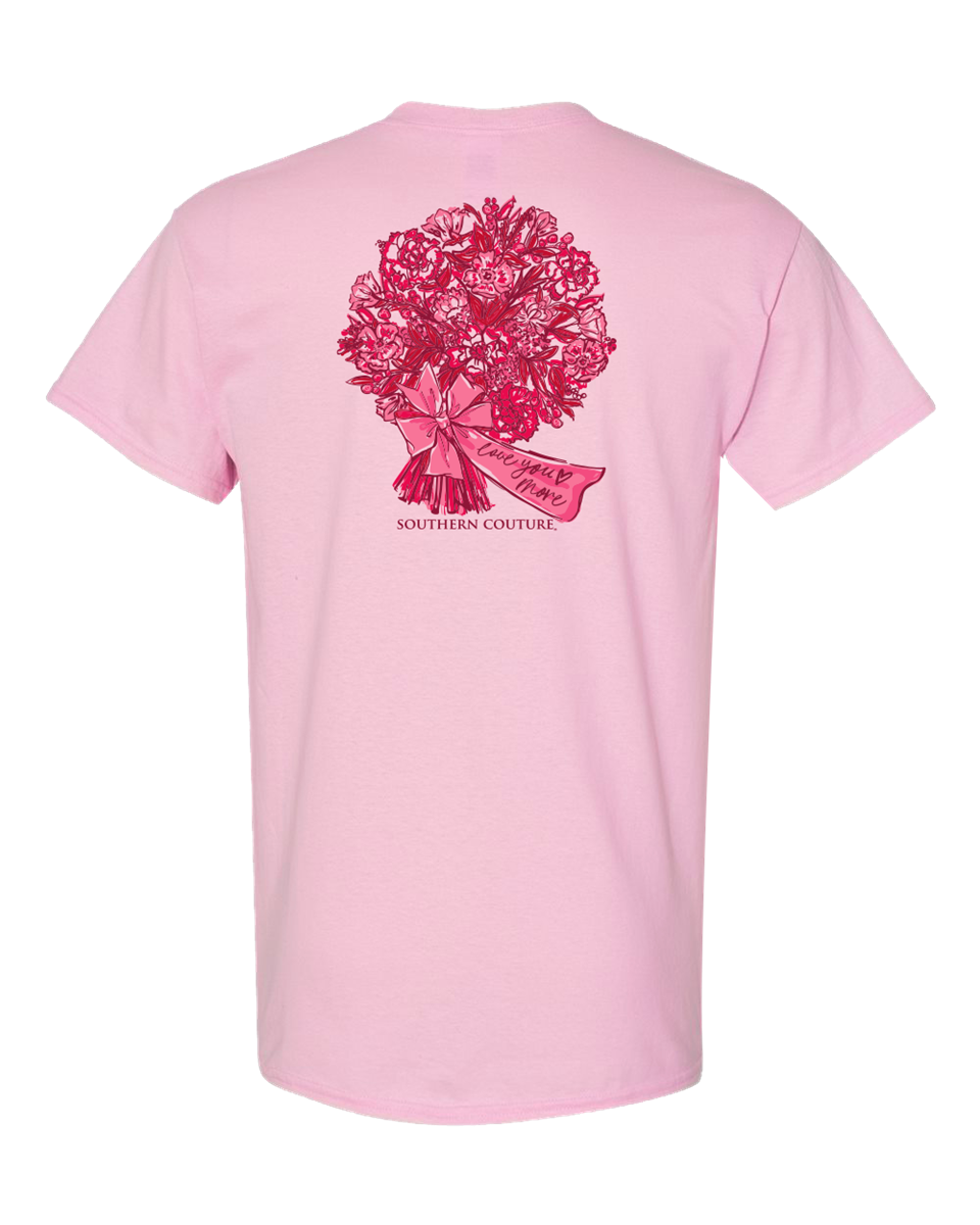 Love you more flowers T-shirt